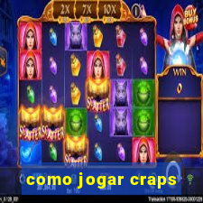 como jogar craps